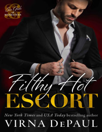 Virna DePaul — Filthy Hot Escort (Sex Gods of Manhattan Book 1)