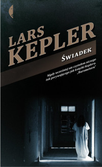 Lars Kepler — Świadek