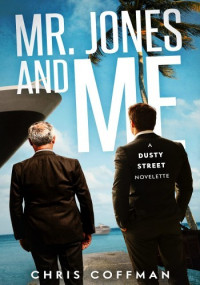 Chris Coffman — Mr. Jones and Me