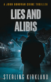 Sterling Kirkland — Lies and Alibis