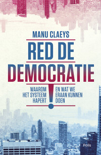 Manu Claeys — Red de democratie!