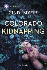 Cindi Myers — Colorado Kidnapping