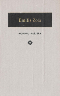 Emile Zola — Rugonų karjera