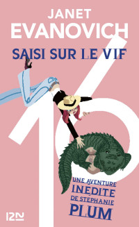 Janet Evanovich [Evanovich, Janet] — Saisi sur le vif