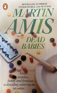 Martin Amis — Dead Babies