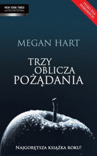 Megan Hart — Trzy Oblicza Pożądania