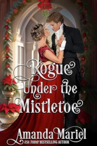 Amanda Mariel — Rogue Under the Mistletoe