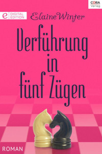 Winter, Elaine — Verführung in fünf Zügen