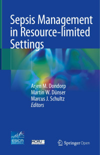 Arjen M. Dondorp & Martin W. Dünser & Marcus J. Schultz — Sepsis Management in Resource-limited Settings