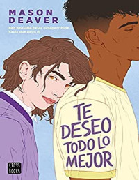 Mason Deaver — Te Deseo Todo Lo Mejor