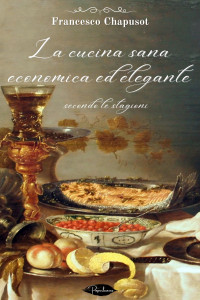 Francesco Chapusot — La cucina sana, economica ed elegante