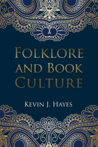 Kevin J. Hayes; — Folklore and Book Culture