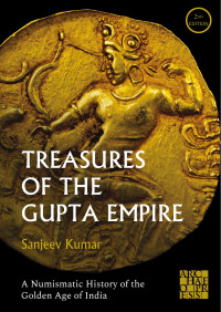 Sanjeev Kumar — Treasures of the Gupta Empire