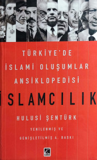 Hulusi Şentürk — islamcılık - Türkiye’de islami Oluşumlar Ansiklopedisi