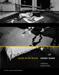 Henry Bond & Slavoj Žižek — Lacan at the Scene (Short Circuits)