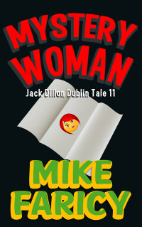 Faricy, Mike — Jack Dillon Dublin Tales 11 Mystery Woman