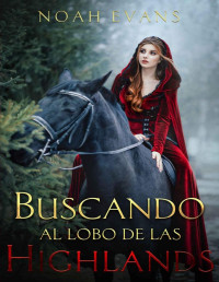 Noah Evans — Buscando al lobo de las Highlands