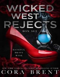 Cora Brent — The Wicked West Rejects Complete Series