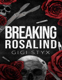 Gigi Styx — Breaking Rosalind