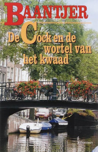 A.C. Baantjer — 68 De Cock en de wortel van het kwaad