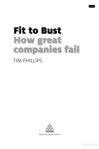 Phillips — Fit to Bust; How Great Companies Fail (2011)