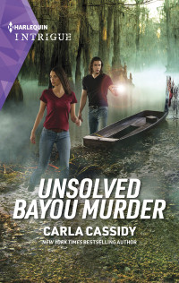 Carla Cassidy — Unsolved Bayou Murder