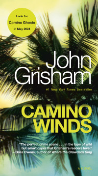 John Grisham — Camino Winds