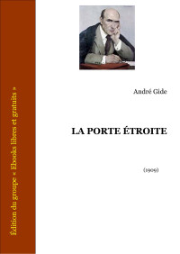 André Gide — LA PORTE ÉTROITE