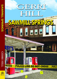 Gerri Hill — Sawmill Springs
