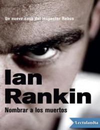 Ian Rankin — Nombrar a Los Muertos