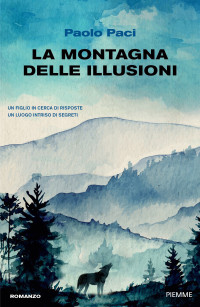 Paolo Paci — La montagna delle illusioni