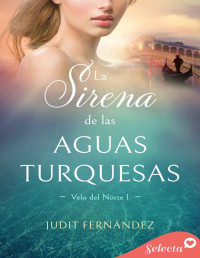 Judit Fernández — La sirena de las aguas turquesas
