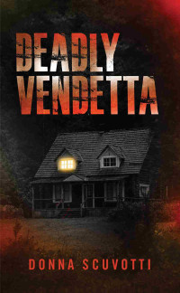 Donna Scuvotti — Deadly Vendetta