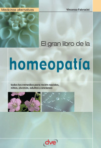 Vincenzo Fabrocini — EL GRAN LIBRO DE LA HOMEOPATÍA