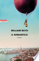 William Boyd — Il romantico