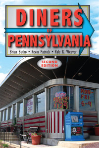 Brian Butko, Kevin Patrick, Kyle R. Weaver, & Jacqueline Breuil — Diners of Pennsylvania