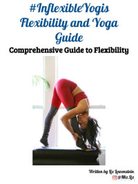 Liz Lowenstein — Flexibility and Yoga Guide