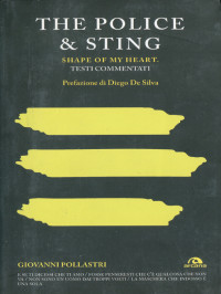 Giovanni Pollastri; — The Police & Sting. Shape of my heart