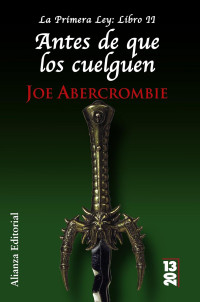 Joe Abercrombie — Antes de que los cuelguen
