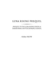 Sara Snow — Luna Rising Prequel