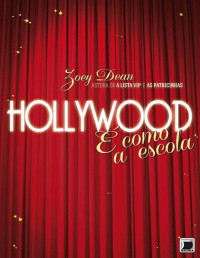 Zoey Dean — Hollywood é como a escola