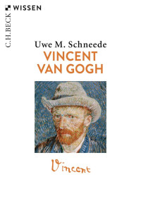 Schneede, Uwe M — Vincent van Gogh