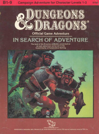 David "Zeb" Cook, Jeff Grubb, Gary Gygax, Tracy Hickman — B1-9: In Search Of Adventure (TSR# 9190)