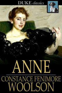 Constance Fenimore Woolson — Anne