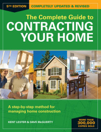 Lester, Kent & McGuerty, Dave — The Complete Guide to Contracting your Home 5th Edition