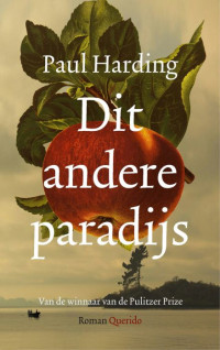 Paul Harding — Dit andere paradijs