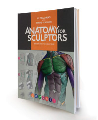 Uldis Zarins, Sandis Kondrats — Anatomy for Sculptors Understanding the Human Figure