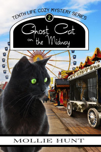 Mollie Hunt — Ghost Cat on the Midway