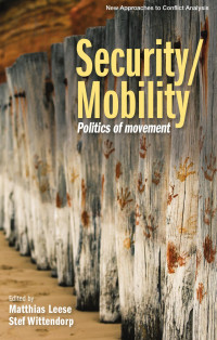 Matthias Leese — Security/Mobility: Politics of Movement