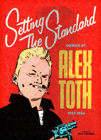 Toth, Alex — Setting the Standard: Comics by Alex Toth 1952-54